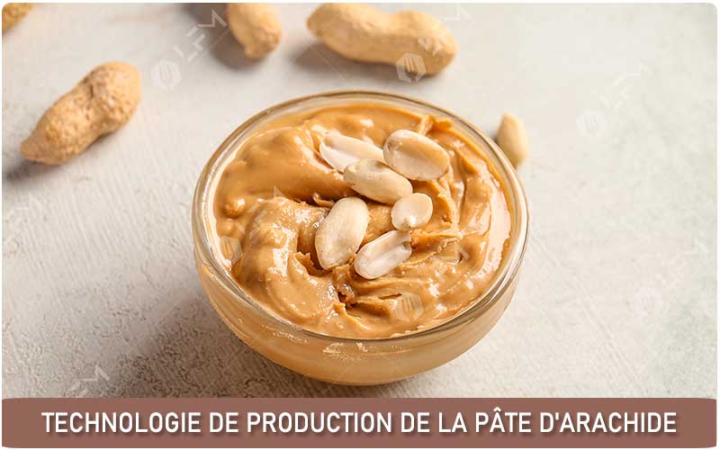 Technologie De Production De La Pâte D'Arachide